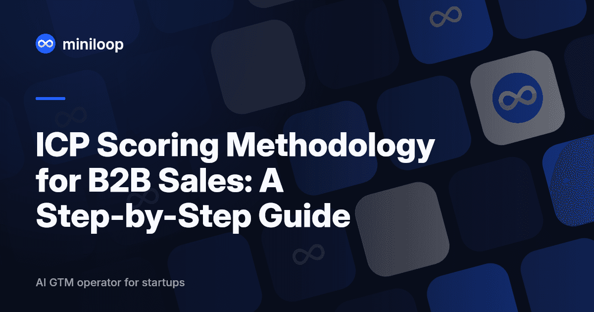 ICP scoring methodology framework showing account tier classification for B2B sales teams