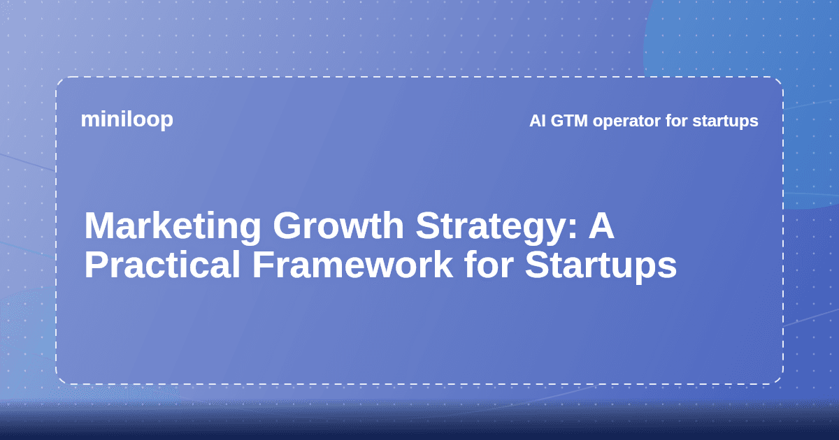 Marketing growth strategy framework diagram showing North Star metric, channel selection, and execution layers