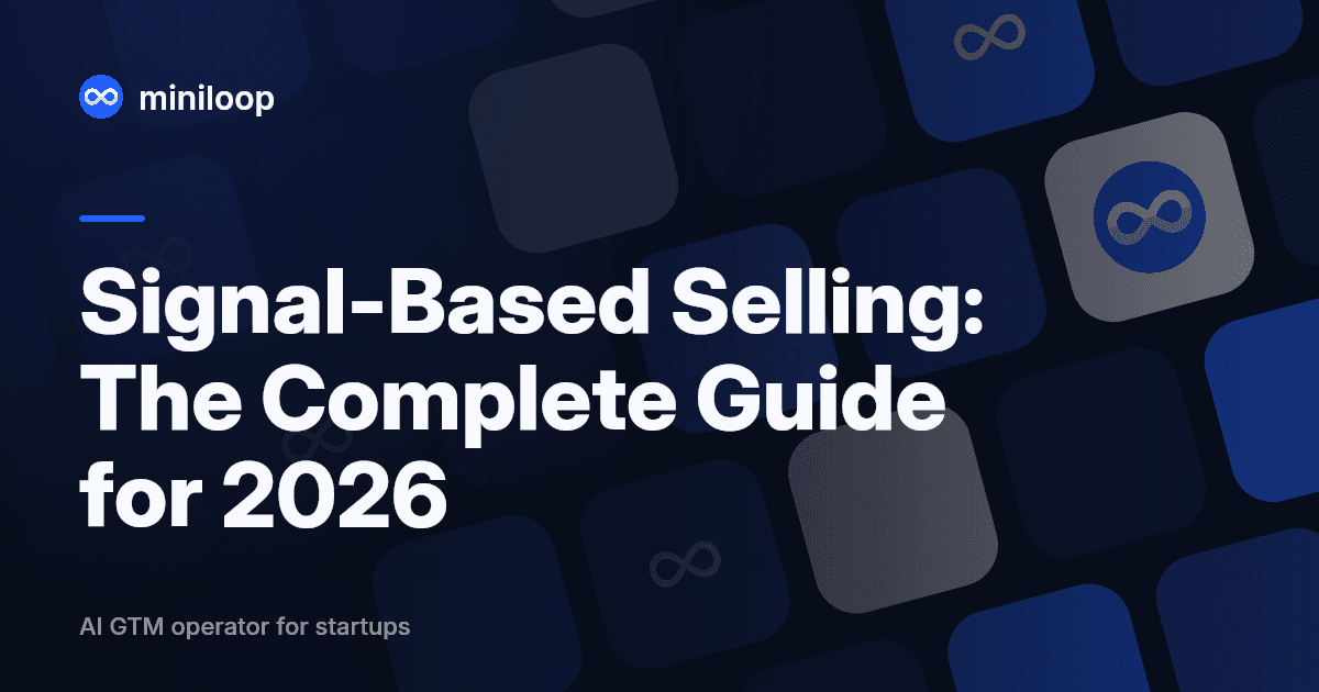 Signal-Based Selling: The Complete Guide for 2026